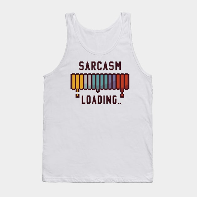 Sarcasm Loading... Tank Top by Ruru Project Studio